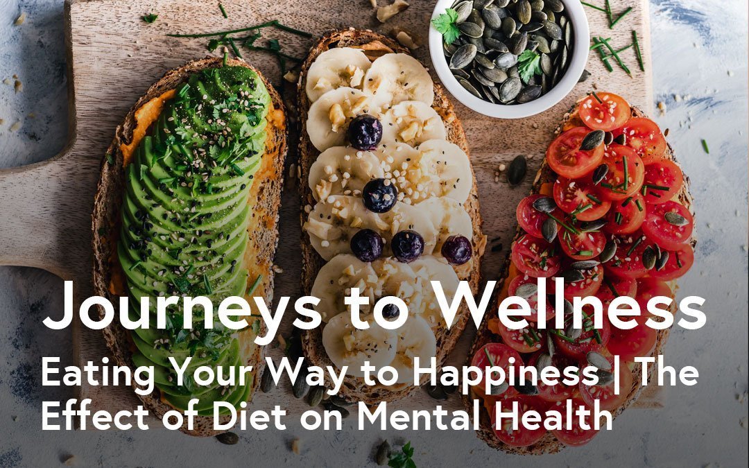 Eating Your Way to Happiness | The Effect of Diet on Mental Health